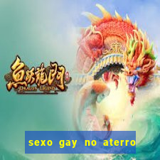 sexo gay no aterro do flamengo